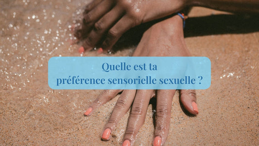 Test de préférence sensorielle sexuelle - Quinqo